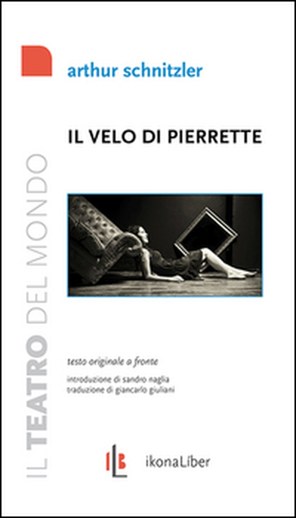 Il velo di Pierrette. Der Schleier der Pierrette. Pantomina in 3 quadri. Testo tedesco a fronte - Librerie.coop Il velo di Pierrette. Der Schleier der Pierrette. Pantomina in 3 quadri. Testo tedesco a fronte - Librerie.coop