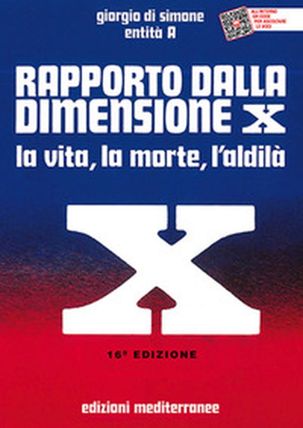Rapporto dalla dimensione X. La Vita, la Morte, l'Aldilà - Librerie.coop Rapporto dalla dimensione X. La Vita, la Morte, l'Aldilà - Librerie.coop