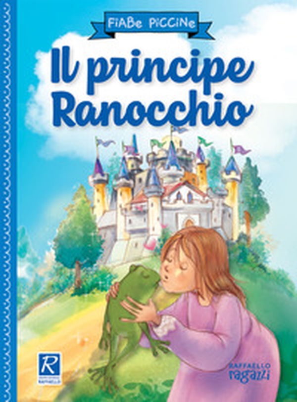 Il principe ranocchio - Librerie.coop Il principe ranocchio - Librerie.coop