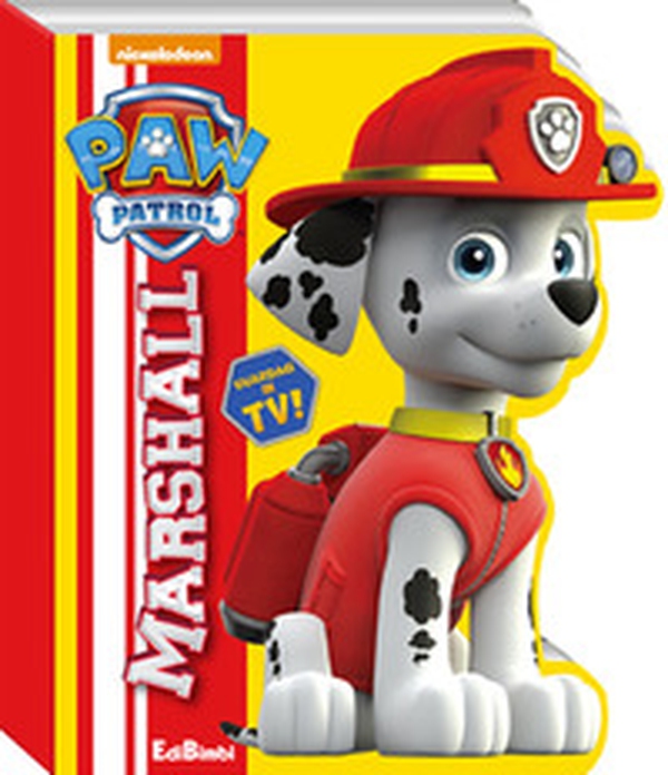 Marshall. Paw Patrol - Librerie.coop Marshall. Paw Patrol - Librerie.coop