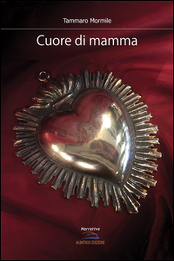 Cuore di mamma - Librerie.coop Cuore di mamma - Librerie.coop