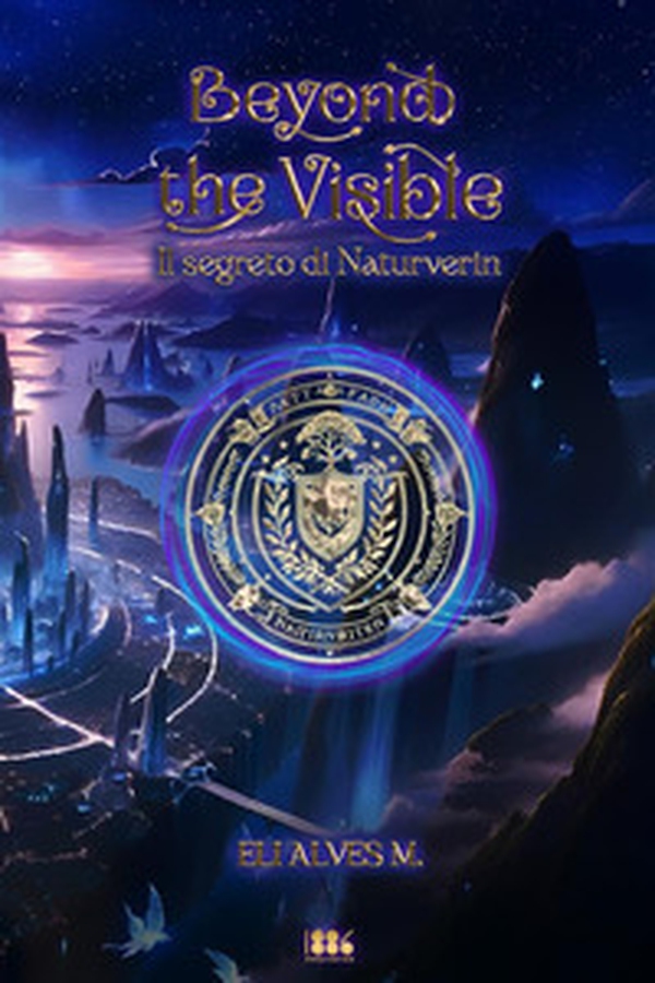 Beyond the visible. Il segreto di Naturverin - Librerie.coop Beyond the visible. Il segreto di Naturverin - Librerie.coop