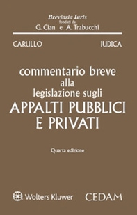 Commentario breve alla legislazione sugli appalti pubblici e privati - Librerie.coop
