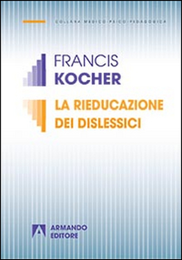 La rieducazione dei dislessici - Librerie.coop La rieducazione dei dislessici - Librerie.coop