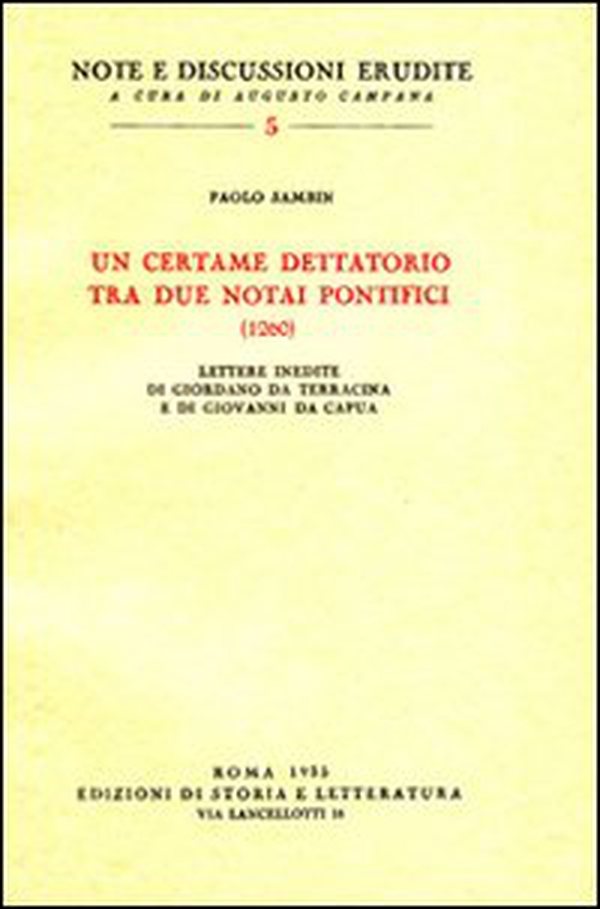 Un certame dettatorio tra due notai pontifici (1260). Lettere inedite di Giordano da Terracina e di Giovanni da Capua - Librerie.coop Un certame dettatorio tra due notai pontifici (1260). Lettere inedite di Giordano da Terracina e di Giovanni da Capua - Librerie.coop