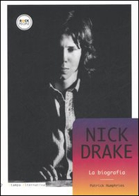 Nick Drake. La biografia - Librerie.coop