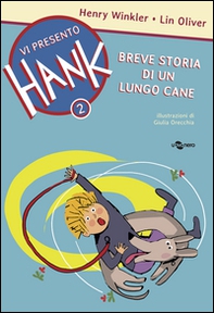 Breve storia di un lungo cane. Vi presento Hank - Vol. 2 - Librerie.coop
