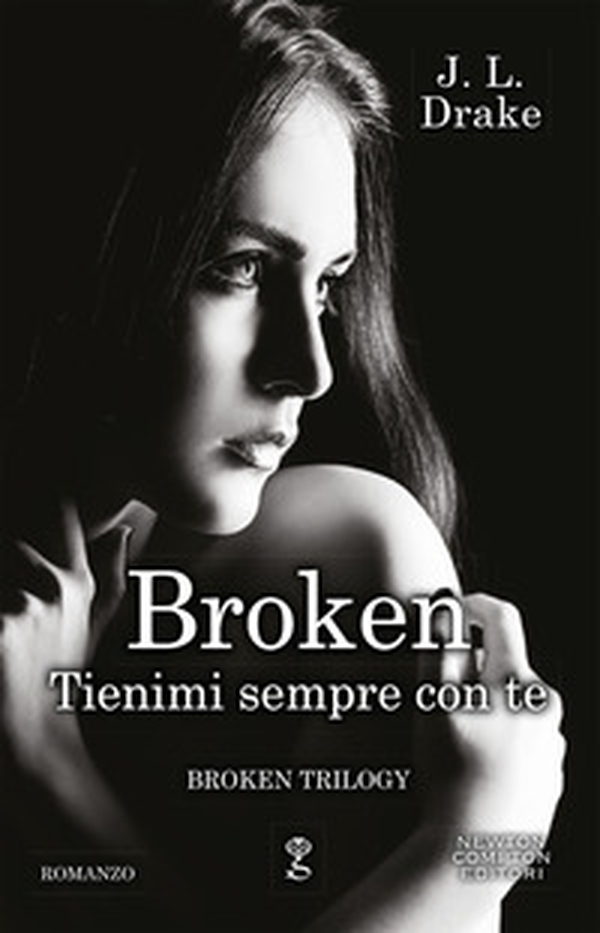 Tienimi sempre con te. Broken trilogy - Librerie.coop Tienimi sempre con te. Broken trilogy - Librerie.coop
