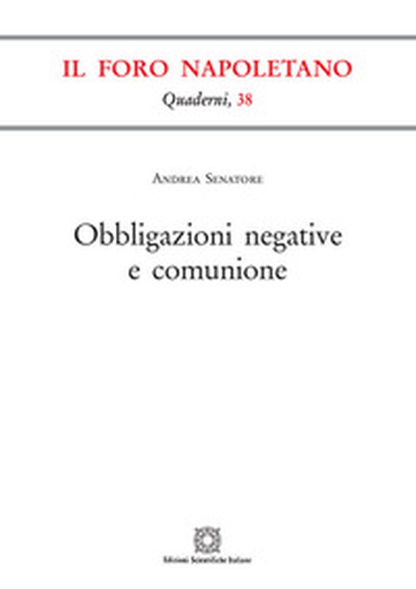 Obbligazioni negative e comunione - Librerie.coop Obbligazioni negative e comunione - Librerie.coop