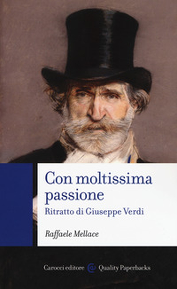 Con moltissima passione. Ritratto di Giuseppe Verdi - Librerie.coop Con moltissima passione. Ritratto di Giuseppe Verdi - Librerie.coop