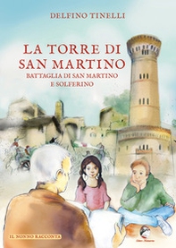 La torre di San Martino Battaglia di San Martino e Solferino - Librerie.coop