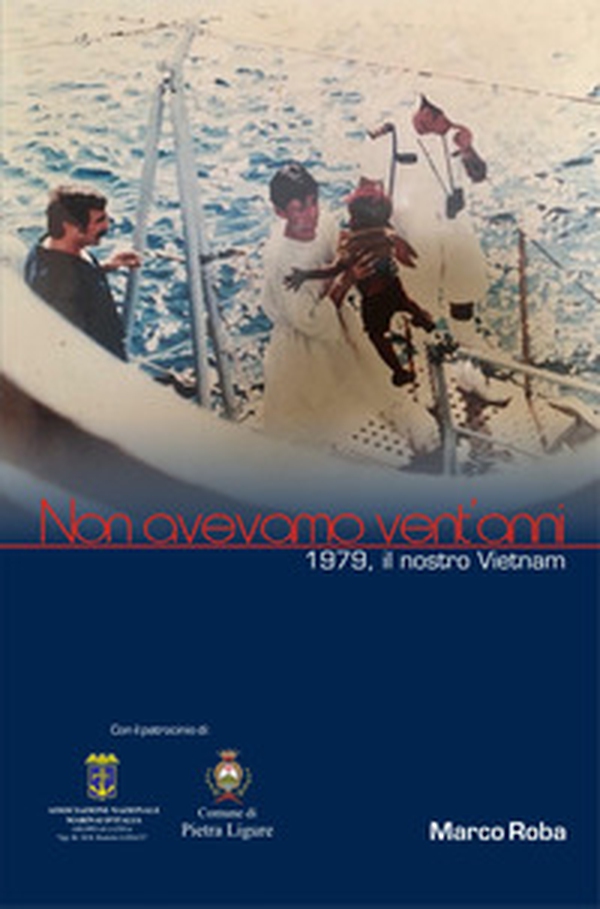 Non avevamo vent'anni. 1979 il nostro Vietnam - Librerie.coop Non avevamo vent'anni. 1979 il nostro Vietnam - Librerie.coop