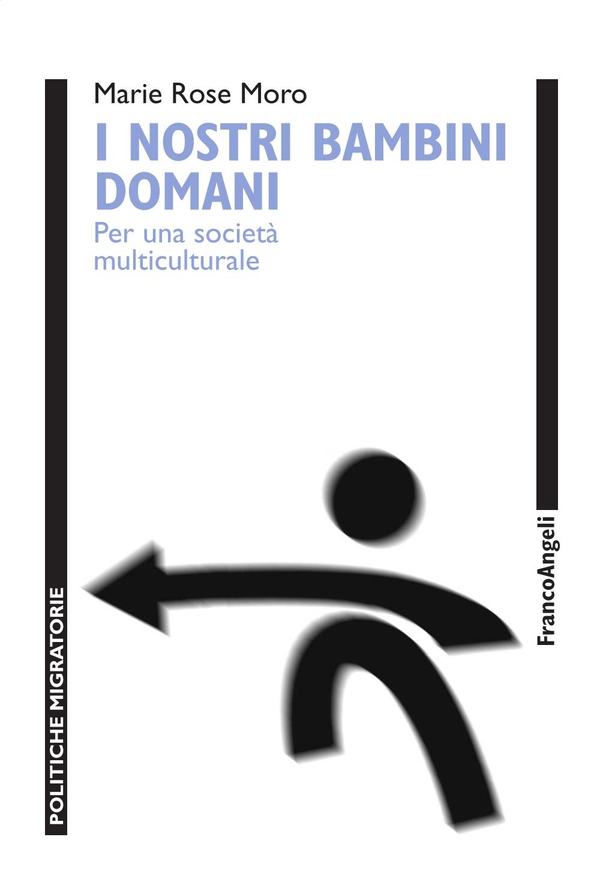 I nostri bambini domani. Per una società multiculturale - Librerie.coop I nostri bambini domani. Per una società multiculturale - Librerie.coop