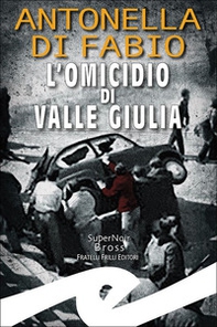 L'omicidio di Valle Giulia - Librerie.coop