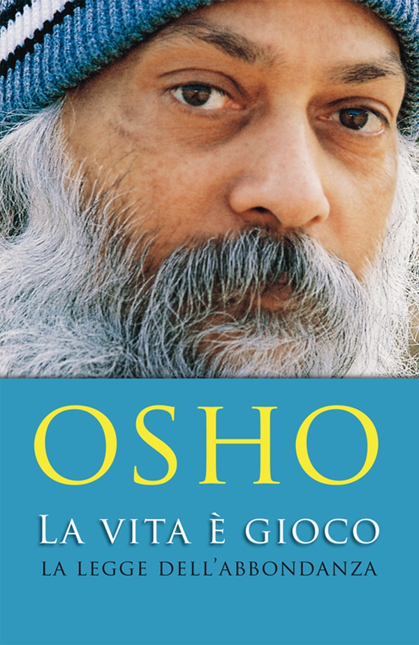 La vita è gioco. La legge dell'abbondanza - Librerie.coop La vita è gioco. La legge dell'abbondanza - Librerie.coop