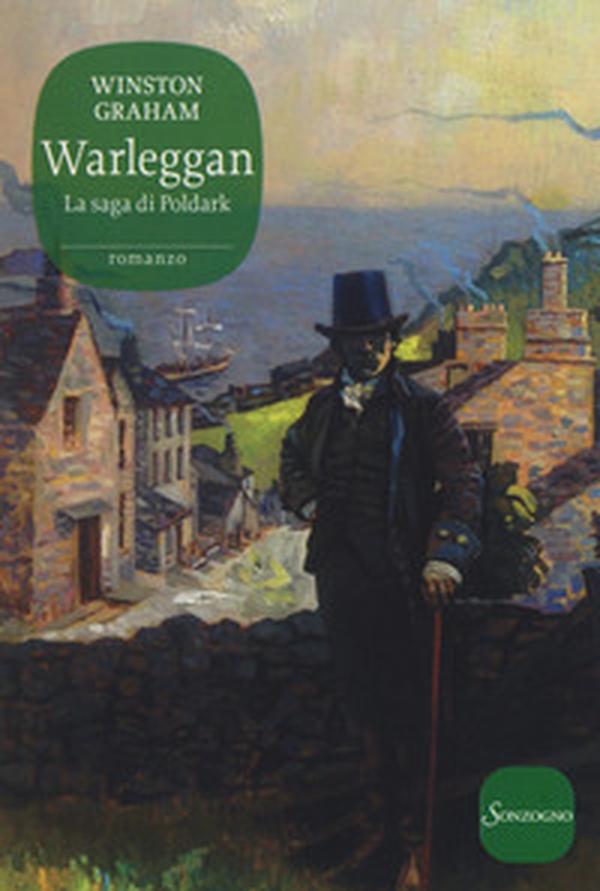 Warleggan. La saga di Poldark - Vol. 4 - Librerie.coop Warleggan. La saga di Poldark - Vol. 4 - Librerie.coop