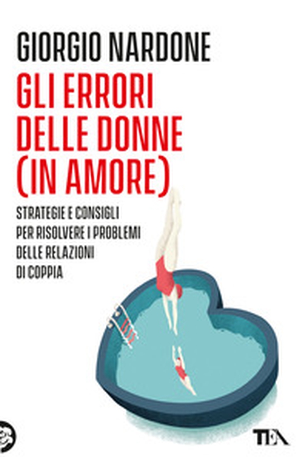 Gli errori delle donne (in amore). Strategie e consigli per risolvere i problemi delle relazioni di coppia - Librerie.coop Gli errori delle donne (in amore). Strategie e consigli per risolvere i problemi delle relazioni di coppia - Librerie.coop