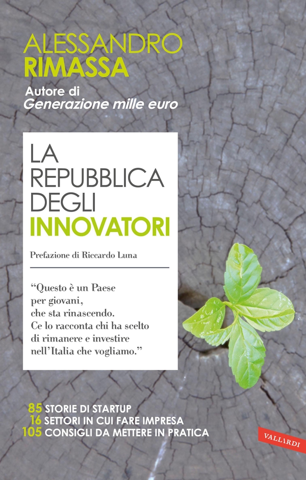 La repubblica degli innovatori - Librerie.coop La repubblica degli innovatori - Librerie.coop