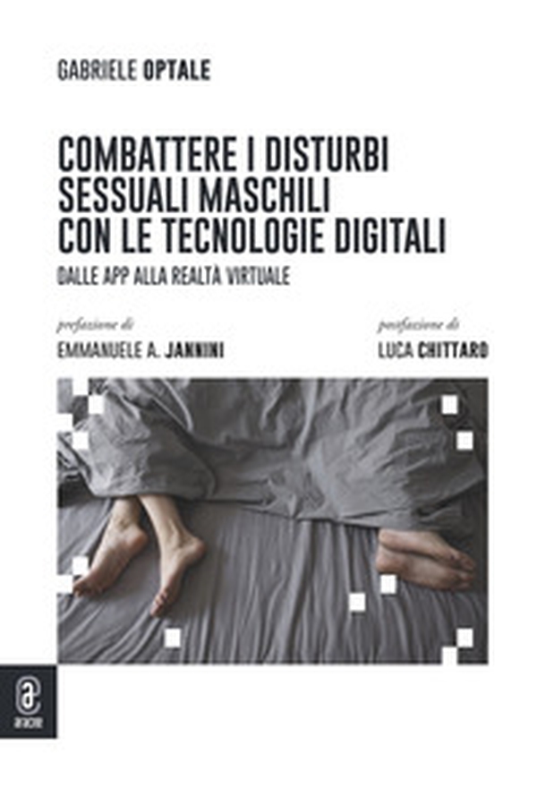 Combattere i disturbi sessuali maschili con le tecnologie digitali. Dalle app alla realtà virtuale - Librerie.coop Combattere i disturbi sessuali maschili con le tecnologie digitali. Dalle app alla realtà virtuale - Librerie.coop