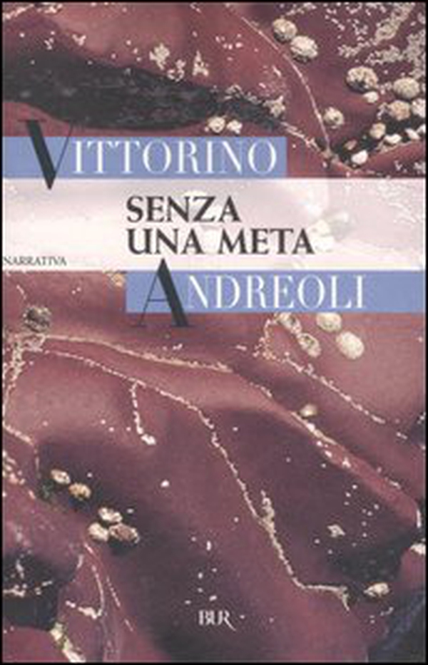 Senza una meta - Librerie.coop Senza una meta - Librerie.coop
