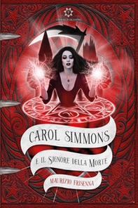 Carol Simmons e il Signore della morte - Librerie.coop