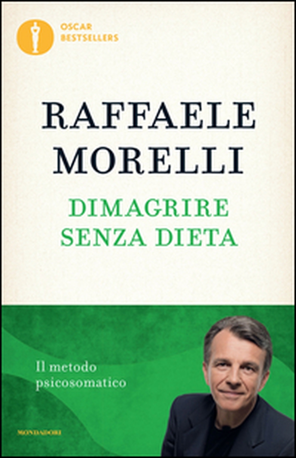 Dimagrire senza dieta. Il metodo psicosomatico - Librerie.coop Dimagrire senza dieta. Il metodo psicosomatico - Librerie.coop