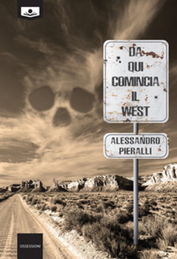 Da qui comincia il West - Librerie.coop Da qui comincia il West - Librerie.coop