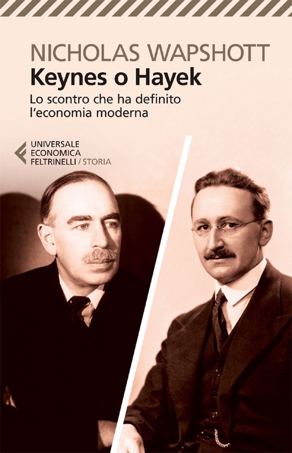 Keynes o Hayek - Librerie.coop Keynes o Hayek - Librerie.coop
