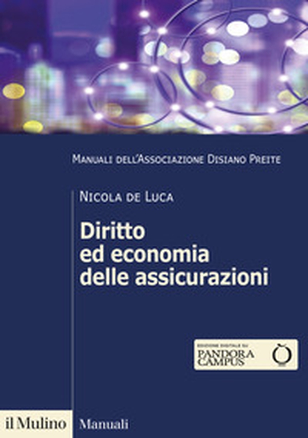 Diritto ed economia delle assicurazioni - Librerie.coop Diritto ed economia delle assicurazioni - Librerie.coop