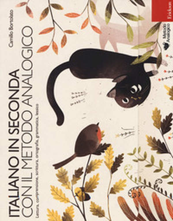 Italiano in seconda con il metodo analogico. Lettura, comprensione, scrittura, ortografia, grammatica, lessico - Librerie.coop Italiano in seconda con il metodo analogico. Lettura, comprensione, scrittura, ortografia, grammatica, lessico - Librerie.coop