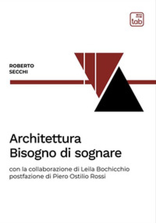 Architettura. Bisogno di sognare - Librerie.coop Architettura. Bisogno di sognare - Librerie.coop