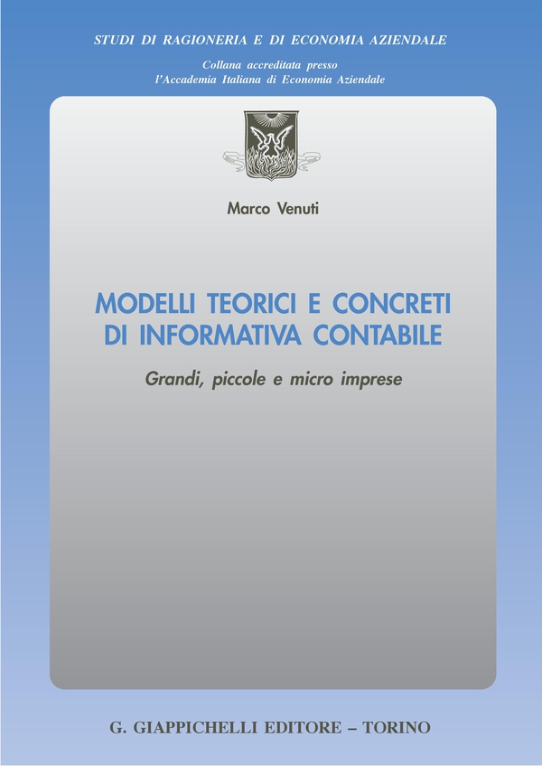 Modelli teorici e concreti di informativa contabile - Librerie.coop Modelli teorici e concreti di informativa contabile - Librerie.coop