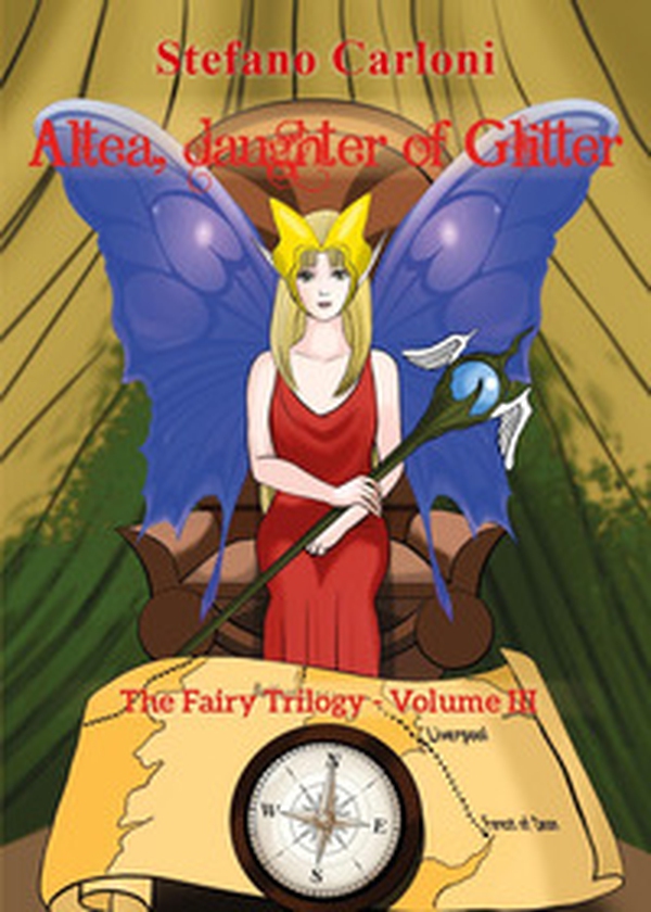 Altea, daughter of glitter. The fairy trilogy - Librerie.coop Altea, daughter of glitter. The fairy trilogy - Librerie.coop
