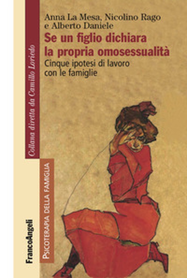 Se un figlio dichiara la propria omosessualità. Cinque ipotesi di lavoro con le famiglie - Librerie.coop Se un figlio dichiara la propria omosessualità. Cinque ipotesi di lavoro con le famiglie - Librerie.coop