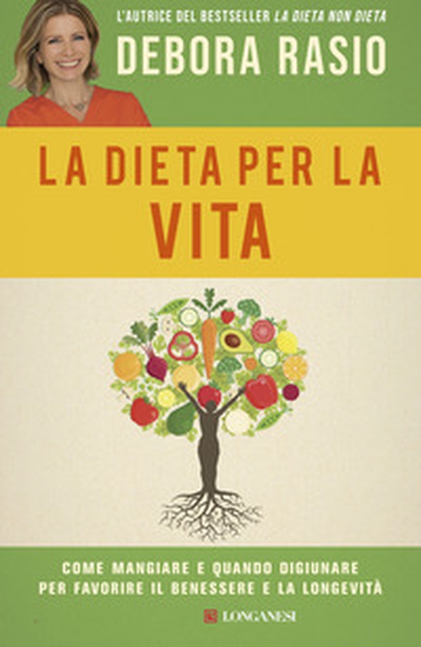 La dieta per la vita. Come mangiare e quando digiunare per favorire il benessere e la longevità - Librerie.coop La dieta per la vita. Come mangiare e quando digiunare per favorire il benessere e la longevità - Librerie.coop