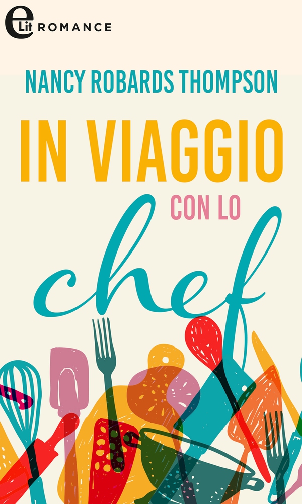 In viaggio con lo chef (eLit) - Librerie.coop In viaggio con lo chef (eLit) - Librerie.coop
