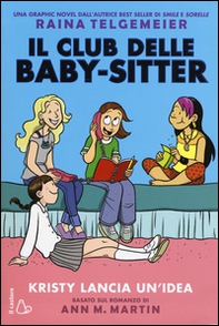 Kristy lancia un'idea. Il Club delle baby-sitter - Librerie.coop