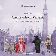 Echi del Carnevale di Venezia nella storia e nel mondo - Librerie.coop
