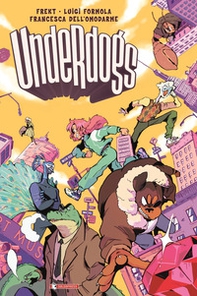 Underdogs - Vol. 1 - Librerie.coop