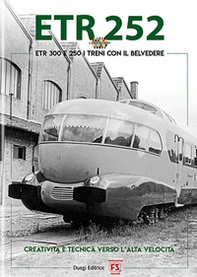 ETR 252. ETR 300 e 250. I treni con il Belvedere - Librerie.coop