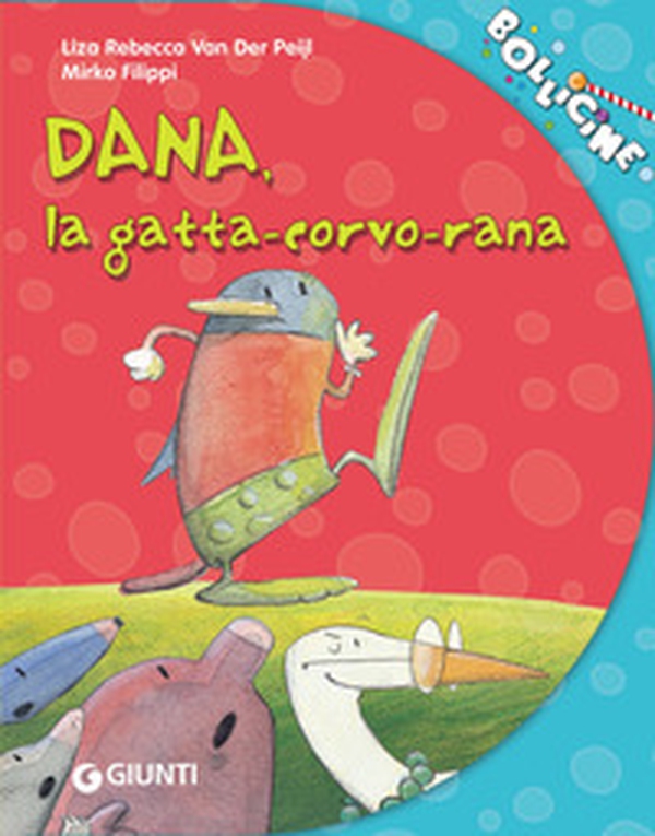 Dana, la gatta-corvo-rana - Librerie.coop Dana, la gatta-corvo-rana - Librerie.coop