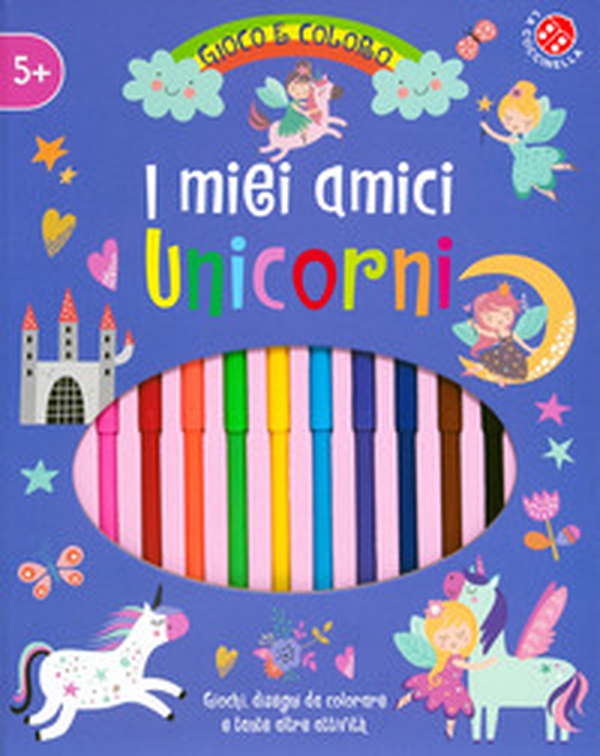 I miei amici unicorni. Gioco e coloro - Librerie.coop I miei amici unicorni. Gioco e coloro - Librerie.coop