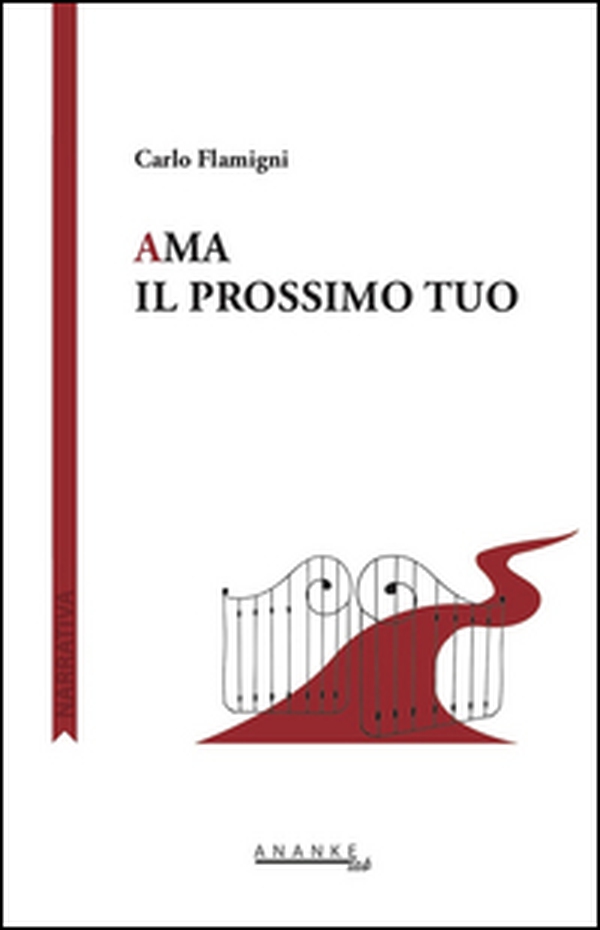 Ama il prossimo tuo - Librerie.coop Ama il prossimo tuo - Librerie.coop