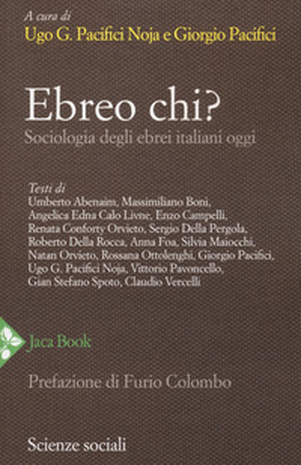 Ebreo chi? Sociologia degli ebrei italiani oggi - Librerie.coop Ebreo chi? Sociologia degli ebrei italiani oggi - Librerie.coop
