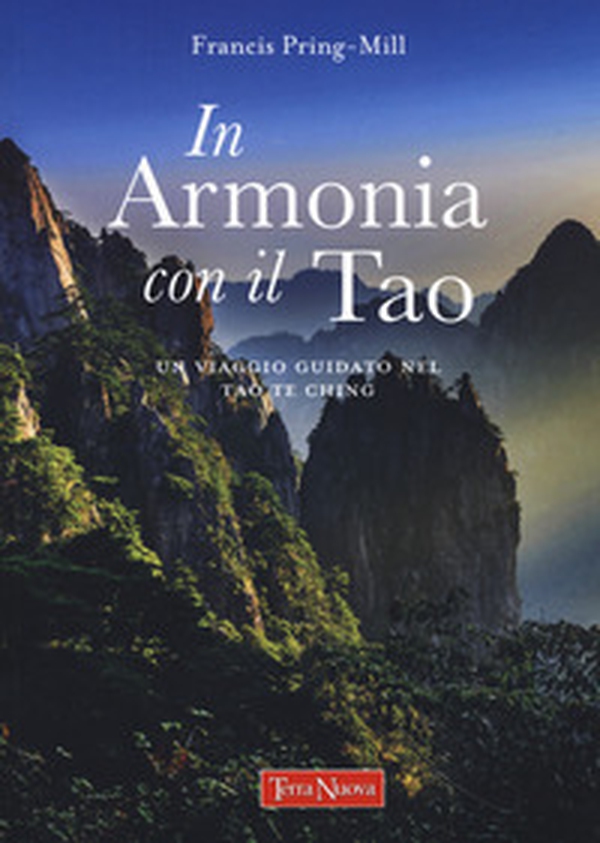 In armonia con il Tao. Un viaggio guidato nel Tao Te Ching - Librerie.coop In armonia con il Tao. Un viaggio guidato nel Tao Te Ching - Librerie.coop