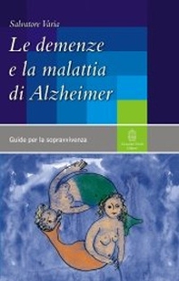 Le demenze e la malattia di Alzheimer - Librerie.coop