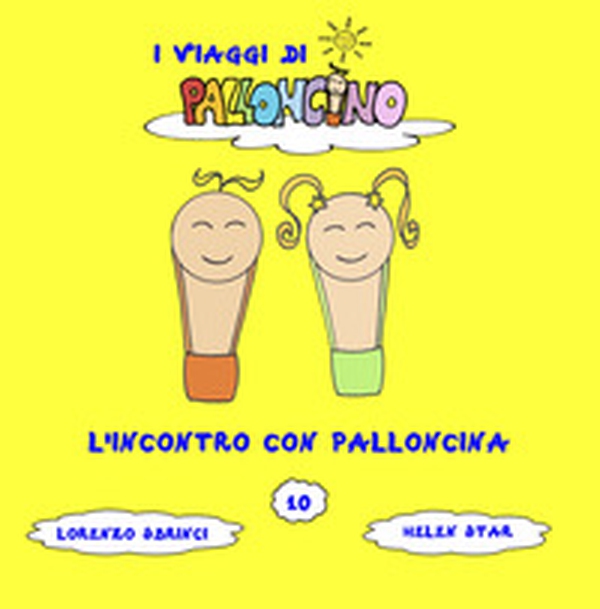 L'incontro con Palloncina - Librerie.coop L'incontro con Palloncina - Librerie.coop