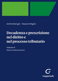 Decadenza e prescrizione nel diritto e nel processo tributario - Librerie.coop