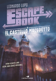 Il castello maledetto. Escape book - Librerie.coop