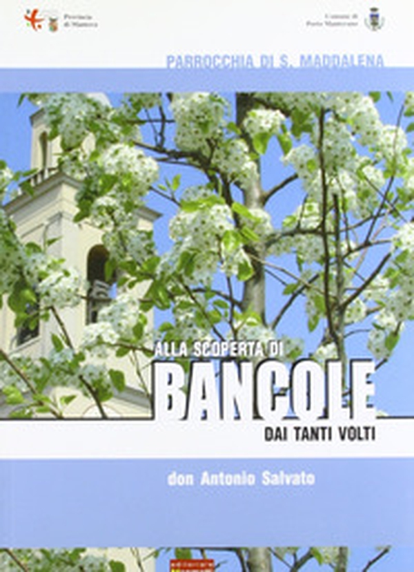 Alla scoperta di Bancole dai tanti volti - Librerie.coop Alla scoperta di Bancole dai tanti volti - Librerie.coop